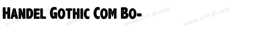 Handel Gothic Com Bo字体转换